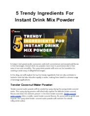 5 Trendy Ingredients For Instant Drink Mix Powder