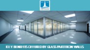 Key Benefits Offered by Glass Partition Walls