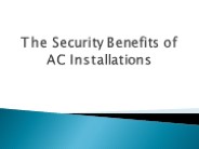 The Security Benefits of AC Installations