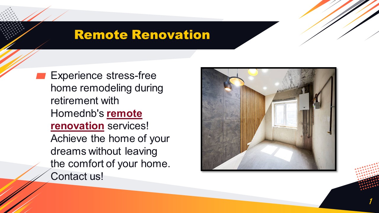 Remote Renovation