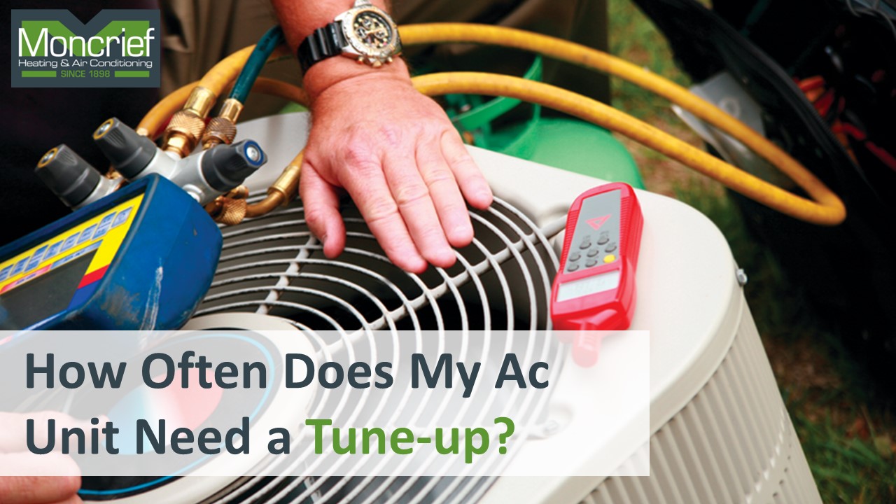 How Often Does My AC Unit Need A Tune-up
