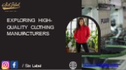 Exploring High-Quality Clothing Manufacturers