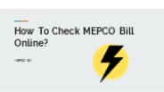 How To Check MEPCO Bill Online?