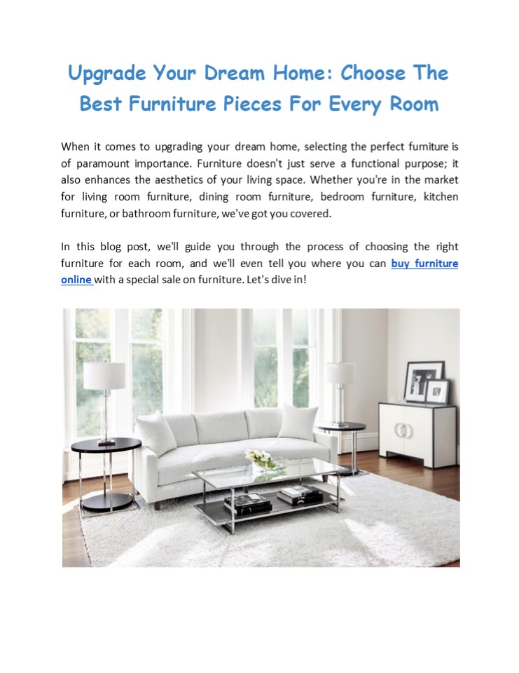 Upgrade Your Dream Home: Choose The Best Furniture Pieces For Every ...