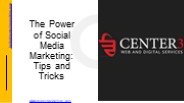 The Power of Social Media Marketing: Tips & Tricks