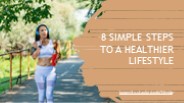 8 Simple Steps To A Healthier Lifestyle
