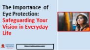 Safeguarding Vision: Eye Protection Importance