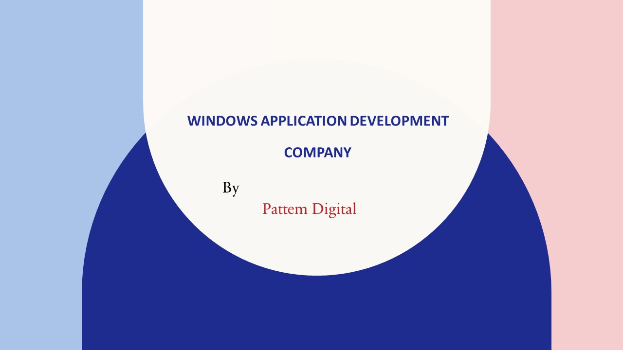 Windows application development company