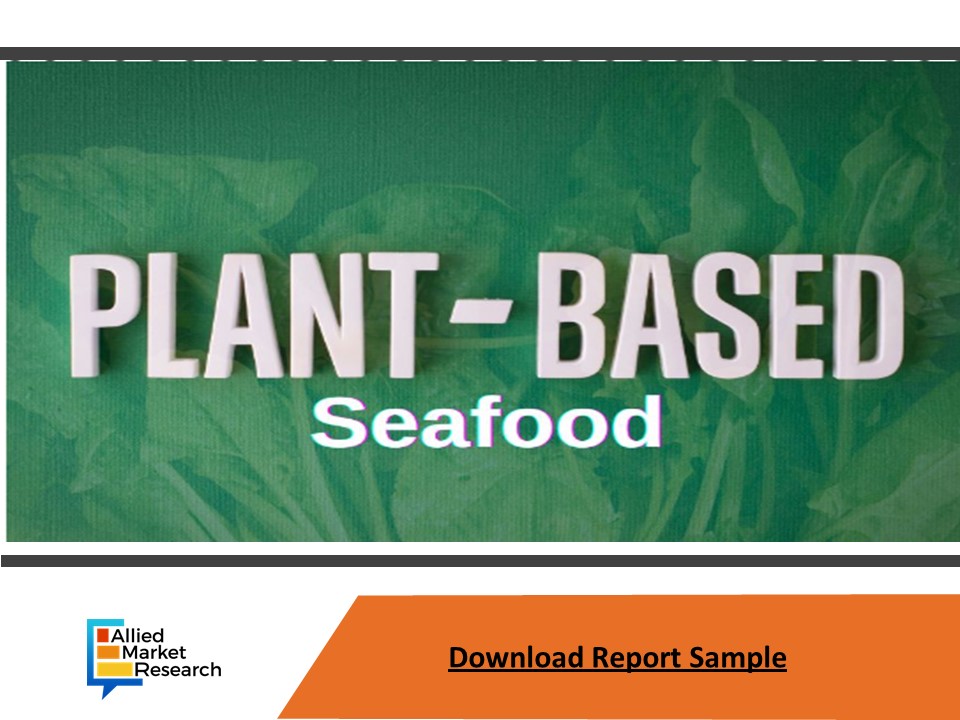 Plant Based Seafood Market to see Huge Growth by 2031