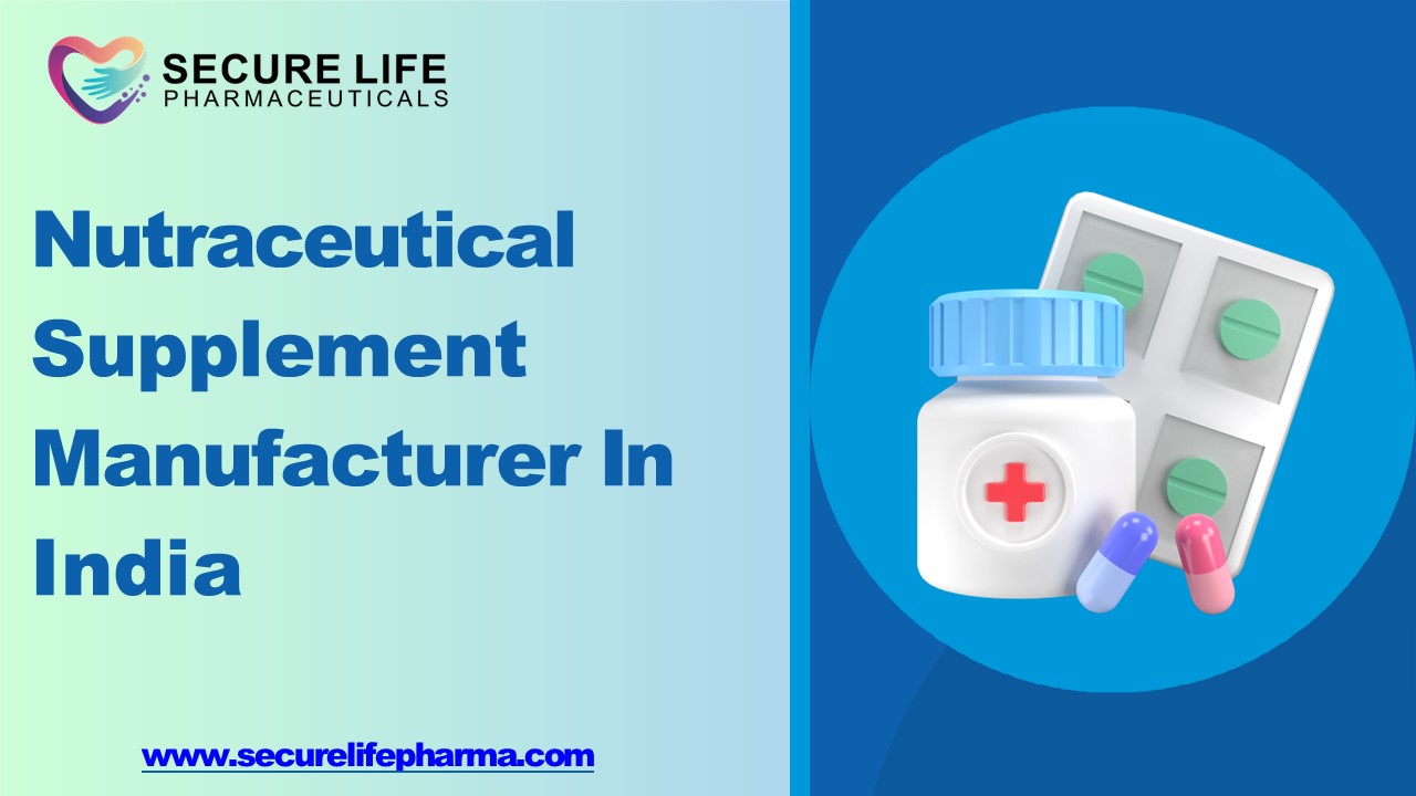 Nutraceutical Supplement Manufacturer In India
