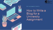 how to write a blog for university assignment