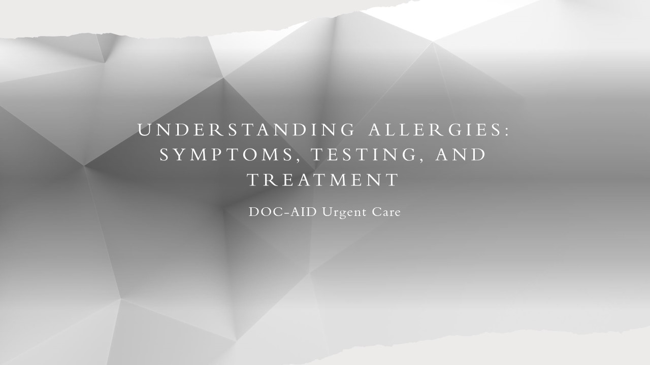 Understanding Allergies: Symptoms, Testing, and Treatment