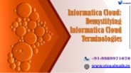 Informatica Cloud Online Training  | IICS Training in Hyderabad