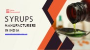 Best Syrups Manufacturers in India