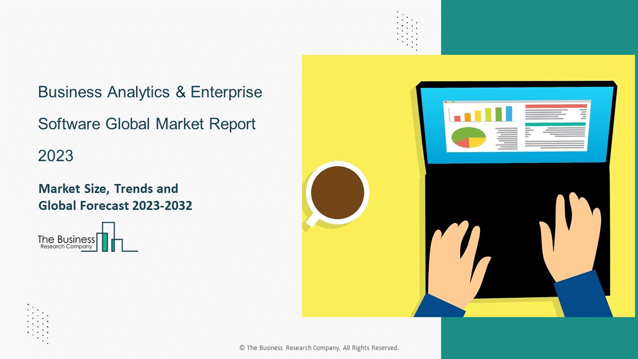 Global Business Analytics & Enterprise Software Market - By Size, Share ...