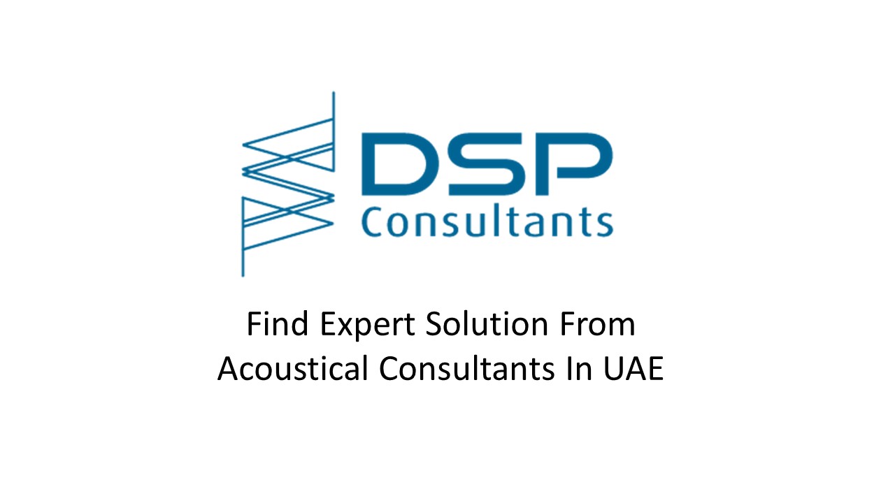 Find Expert Solution From Acoustical Consultants In UAE