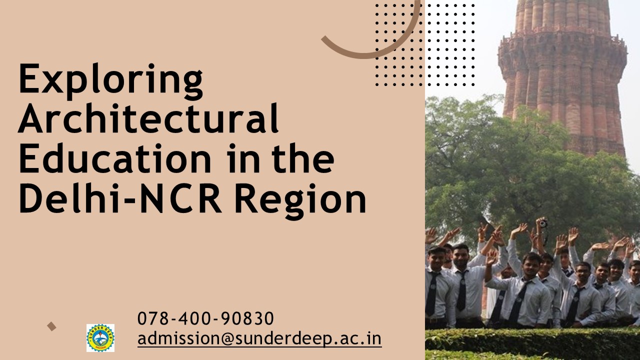 Exploring Architectural Education in the Delhi-NCR Region
