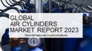 Air Cylinders Market Report 2023