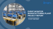 Project Report on Event Monitor Manufacturing Plant