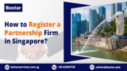 How to Register a Partnership Firm in Singapore?