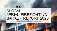Aerial Firefighting Market Report 2023
