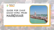 Guide For Char Dham Yatra From Haridwar