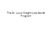 The St. Louis Weight Loss Secret Program