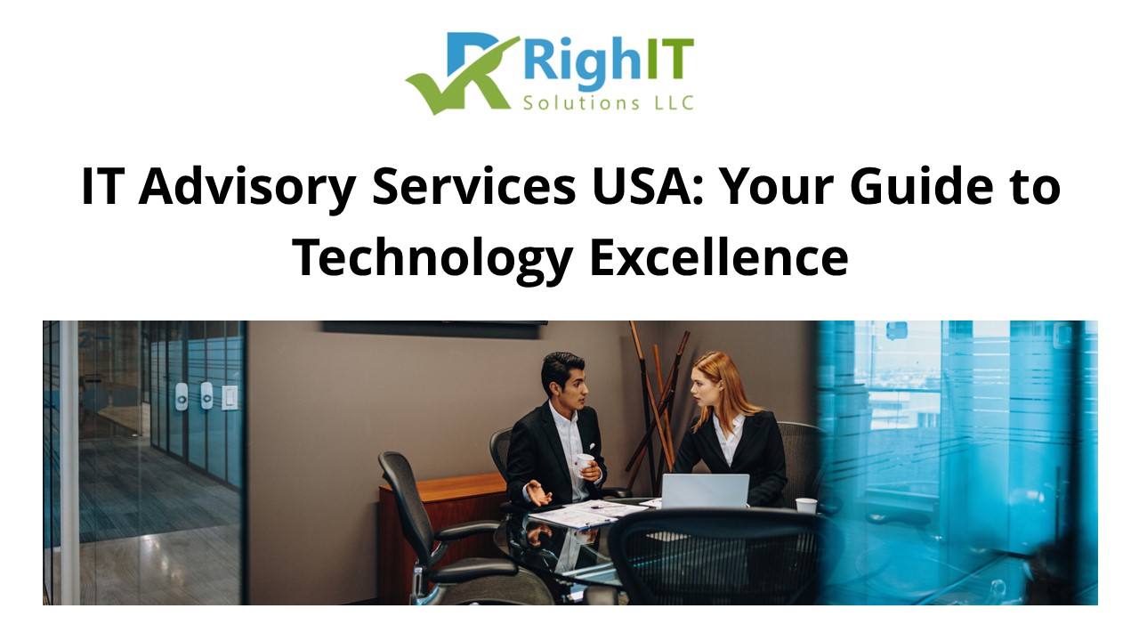 IT Advisory Services USA: Your Guide to Technology Excellence