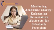Crafting Clear Academic Summaries: Expert Dissertation Abstract Assistance