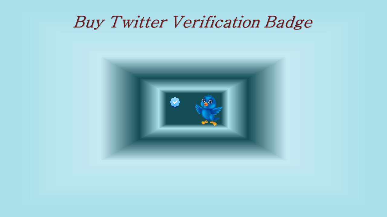 Buy Twitter Verification Badge - Get Ultimate Fame