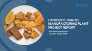 Detailed Project Report on Extruded Snacks Manufacturing Plant Setup
