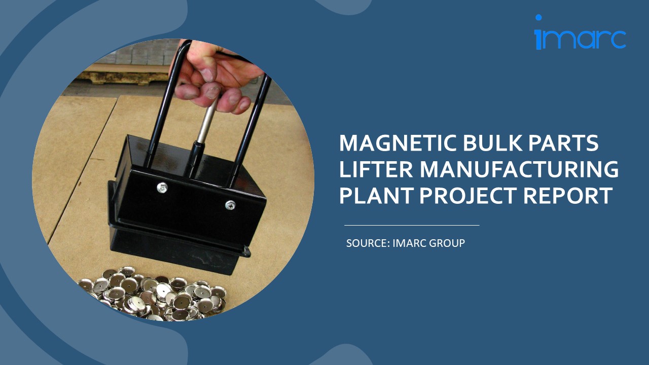 Detailed Project Report on Magnetic Bulk Parts Lifter Manufacturing Plant Setup