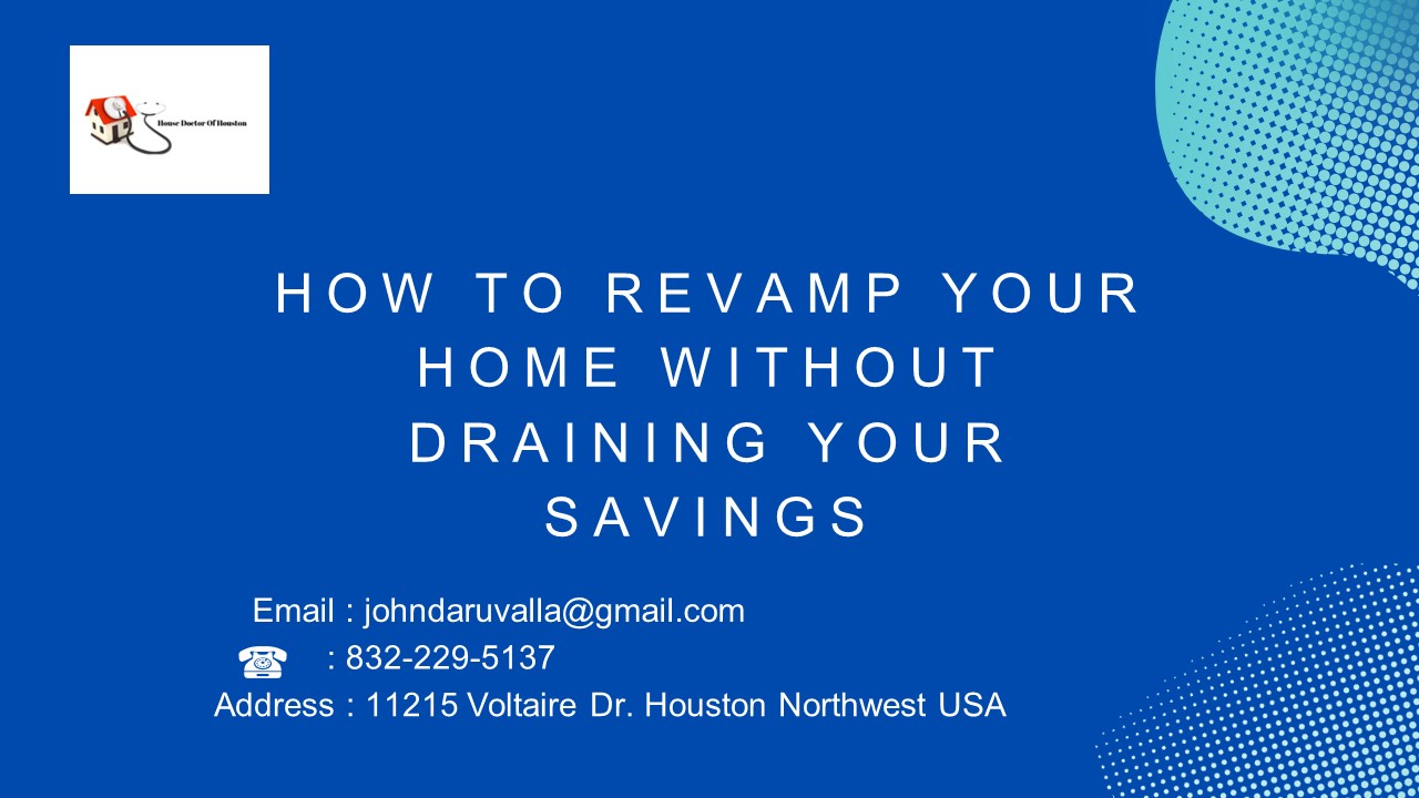 How to Revamp Your Home Without Draining Your Savings