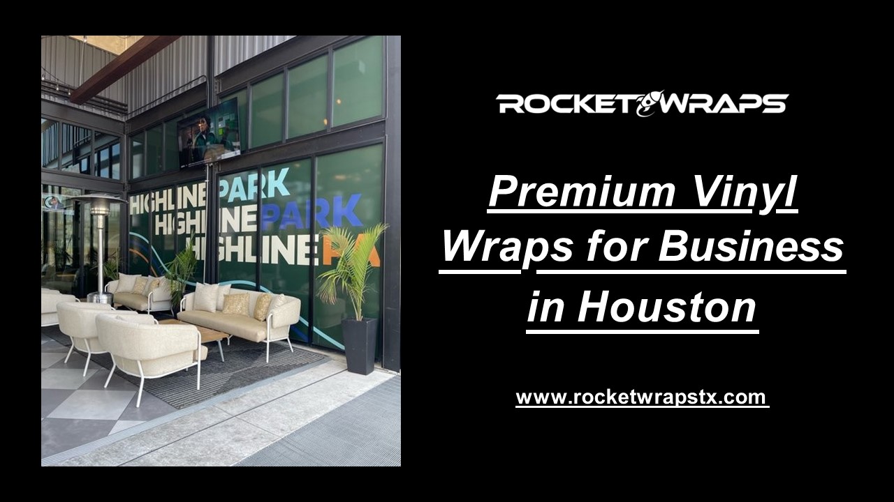 Premium Vinyl Wraps for Business in Houston