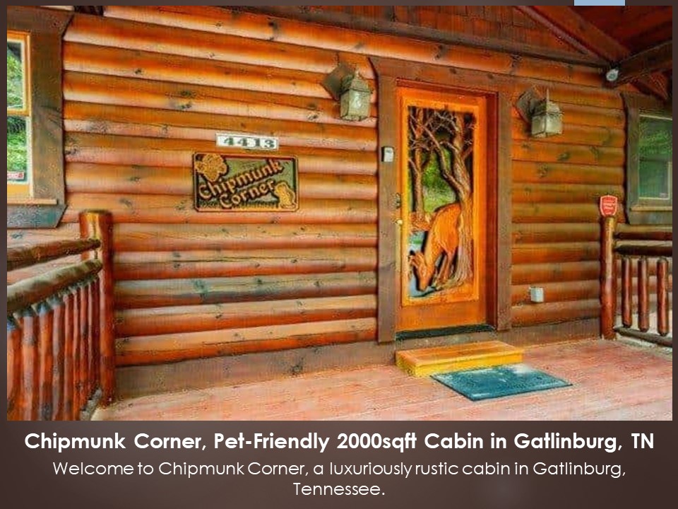 Luxury Vacation Cabin Rental in Gatlinburg, Tennessee