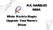 White Marble Magic: Upgrade Your Home's Décor