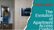 The Evolution of Apartment Access Control Systems (1)