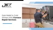 Gain Relief In Cold Winters With Furnace Repair Services