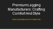 Global Legging Manufacturers: Delivering Fashion Across Borders