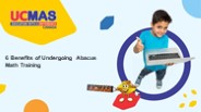 6 Benefits of Undergoing Abacus Math Training
