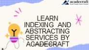 Learn indexing and abstracting services By Acadecraft