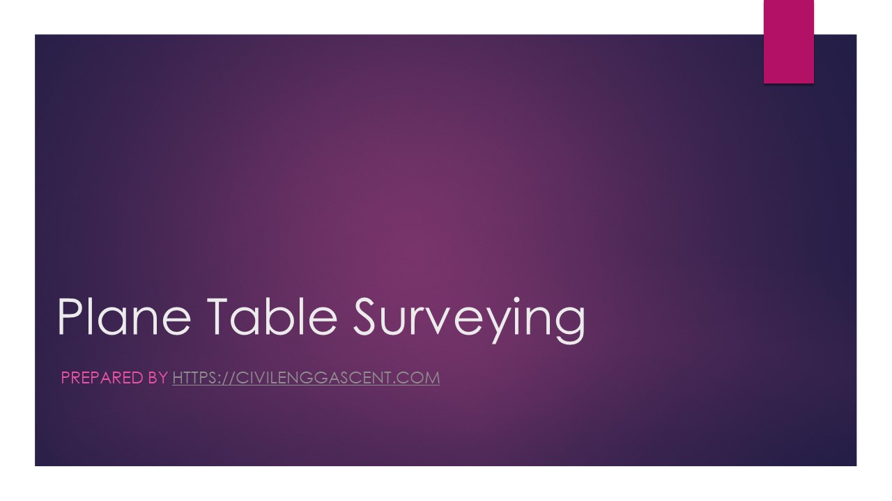 Plane Table Surveying