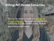 Billings Mt Dental Extraction