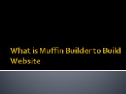 What is Muffin Builder to Build Website
