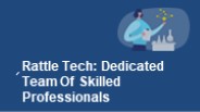 Rattle Tech: Dedicated Team Of Skilled Professionals