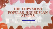 The Top 5 Most Popular House Plan Styles