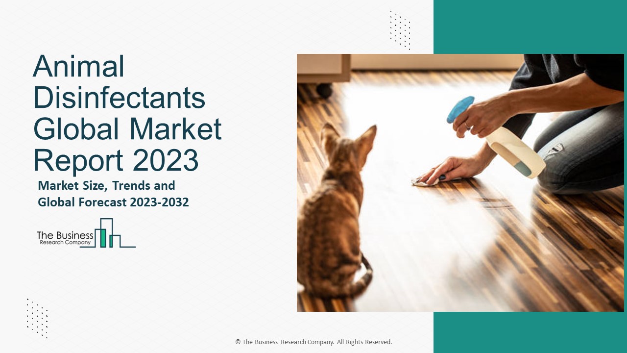 Animal Disinfectants Market Growth, Industry Analysis, Scope By 2032