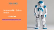 Programmable Robots Market, Innovations, Trends and a Comprehensive Market Analysis