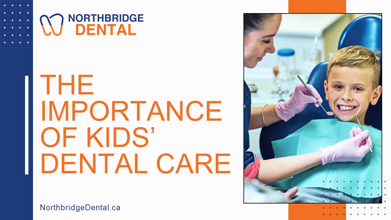 The Importance of Kids’ Dental Care
