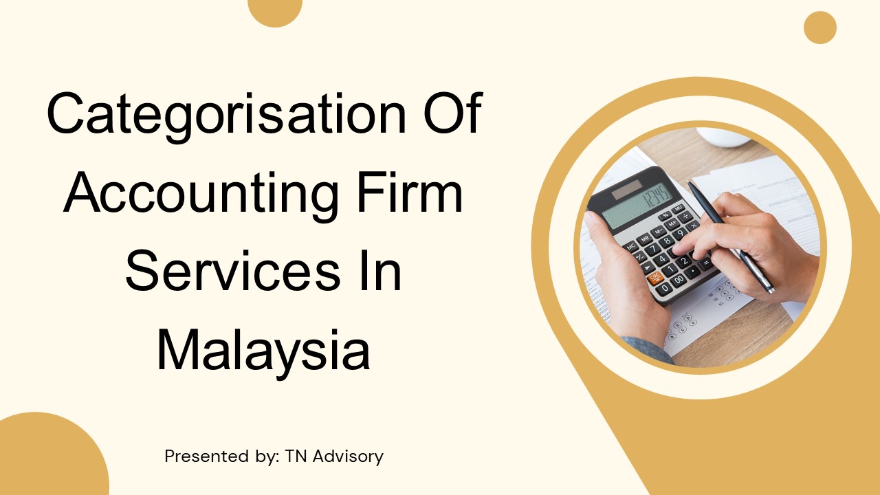 Categorisation Of Accounting Firm Services In Malaysia